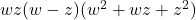 wz(w-z)(w^2+wz+z^2)