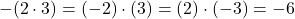 -(2\cdot 3) = (-2)\cdot (3) = (2) \cdot (-3) = -6