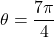 \theta = \dfrac{7\pi}{4}