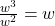 \frac{w^3}{w^2} = w