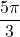 \dfrac{5\pi}{3}