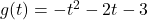 g(t) = -t^2-2t-3