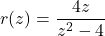 r(z) = \dfrac{4z}{z^2-4}