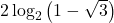 2 \log_{2}\left(1 - \sqrt{3}\right)