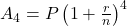 A_{4} =P \left(1 + \frac{r}{n}\right)^4