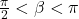 \frac{\pi}{2} < \beta < \pi