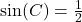 \sin(C) = \frac{1}{2}