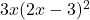 3x(2x-3)^2