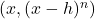 (x, (x-h)^n)