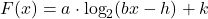 F(x) = a \cdot \log_{2}(bx-h)+k