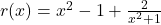 r(x) = x^2-1+\frac{2}{x^2+1}