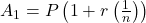 A_{1} = P\left(1 + r\left(\frac{1}{n}\right)\right)